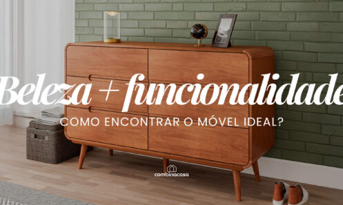 Como encontrar um móvel mais funcional e bonito?