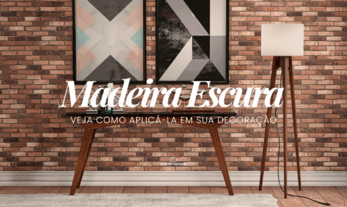 Madeira escura: veja como aplicá-la em sua decoração