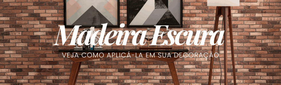 Madeira escura: veja como aplicá-la em sua decoração